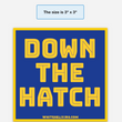 Load image into Gallery viewer, Down the Hatch Sticker
