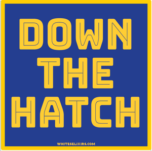 Down the Hatch Sticker - Ships Free!