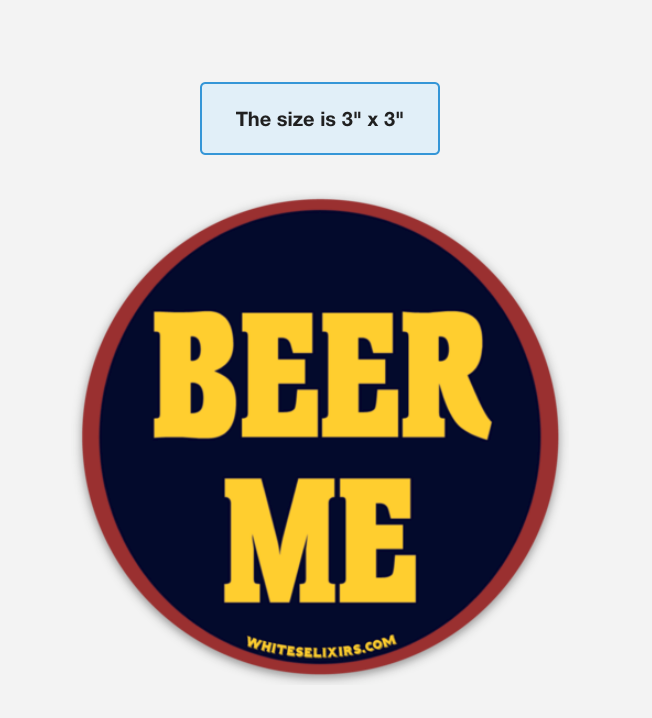 Beer Me Sticker - Ships Free!